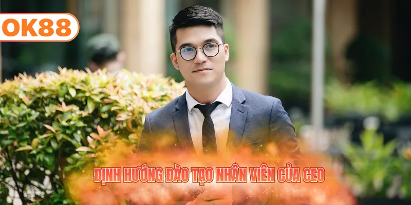 Định hướng đào tạo nhân viên của CEO