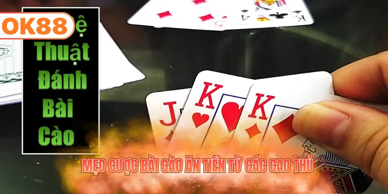 Mẹo cược bài cào ăn tiền từ các cao thủ