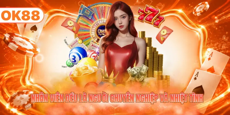 Nhân viên đều là người chuyên nghiệp và nhiệt tình