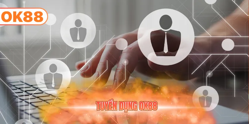 Tuyển Dụng OK88